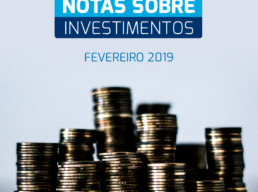 Notas sobre Investimentos – Fevereiro 2019