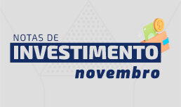 Nota sobre Investimentos – Novembro 2022